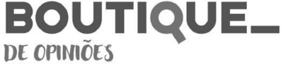 BOUTIQUE DE OPINIÕES