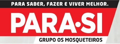 PARA SABER, FAZER E VIVER MELHOR. PARA SI GRUPO OS MOSQUETEIROS
