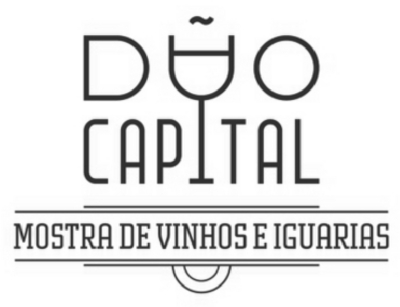 DÃO CAPITAL MOSTRA DE VINHOS E IGUARIAS