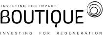 BOUTIQUE  INVESTING FOR IMPACT  INVESTING FOR REGENERATION