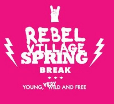 REBEL VILLAGE SPRING BREAK ¿ YOUNG, VERY WILD AND FREE