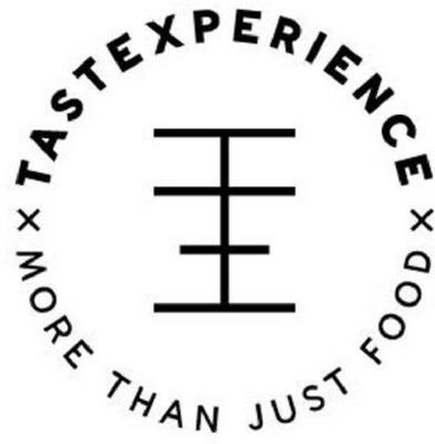 TASTEXPERIENCE X MORE THAN JUST FOOD