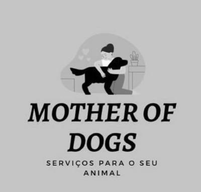 MOTHER OF DOGS SERVIÇOS PARA O SEU ANIMAL
