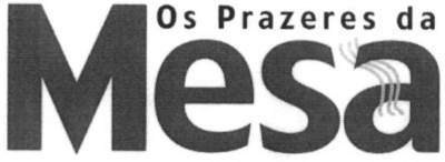 OS PRAZERES DA MESA