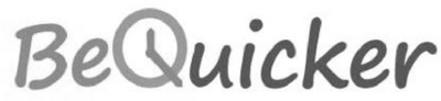 BE QUICKER