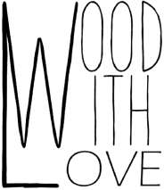 WOOD WITH LOVE