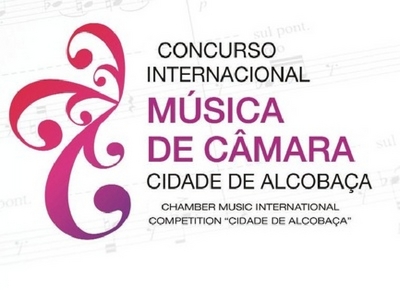 CONCURSO INTERNACIONAL DE MÚSICA DE CÂMARA CIDADE DE ALCOBAÇA