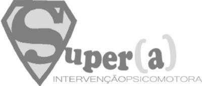SUPER(A) - INTERVENÇÃO PSICOMOTORA