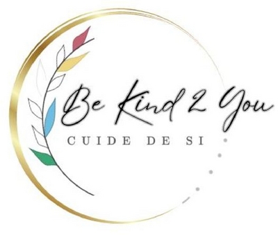 BE KIND 2 YOU CUIDE DE SI