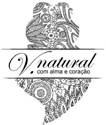 V. NATURAL - COM ALMA E CORAÇÃO