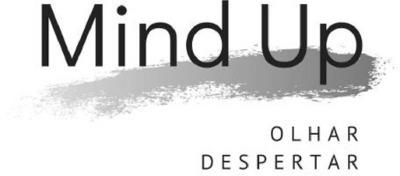 MIND UP OLHAR DESPERTAR