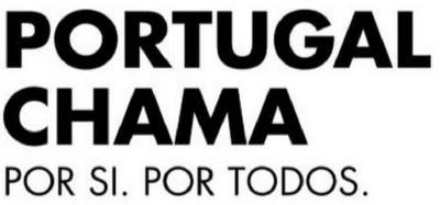 PORTUGAL CHAMA POR SI. POR TODOS.