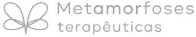 METAMORFOSES TERAPÊUTICAS
