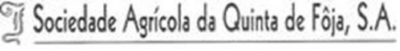 F SOCIEDADE AGRÍCOLA DA QUINTA DE FÔJA, S.A.