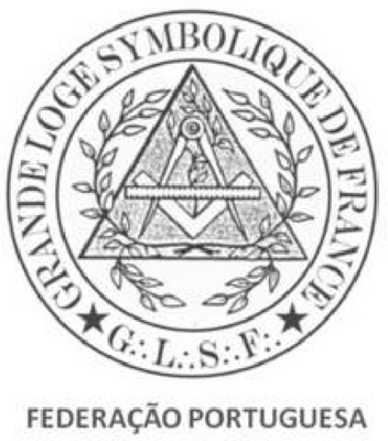 FEDERAÇÃO PORTUGUESA G.L.S.F. - GRANDE LOGE SYMBOLIQUE DE FRANCE