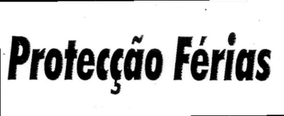 PROTECÇÃO FÉRIAS
