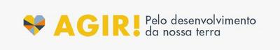 AGIR! PELO DESENVOLVIMENTO DA NOSSA TERRA