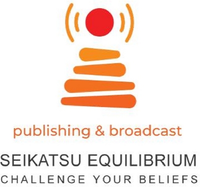 SEIKATSU EQUILIBRIUM CHALLENGE YOUR BELIEFS PUBLISHING & BROADCAST