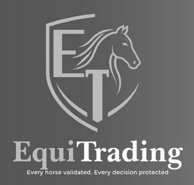 ET EQUITRADING EVERY HORSE VALIDATED. EVERY DECISION PROTECTED