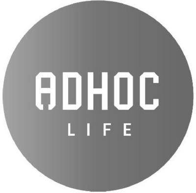 ADHOC LIFE