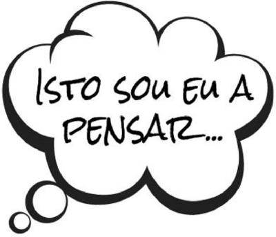 ISTO SOU EU A PENSAR
