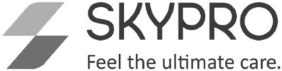 SKYPRO FEEL THE ULTIMATE CARE.