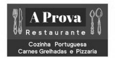 A PROVA, RESTAURANTE, COZINHA PORTUGUESA, CARNES GRELHADAS E PIZZARIA