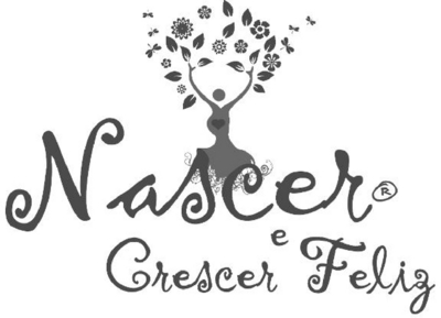 NASCER E CRESCER FELIZ