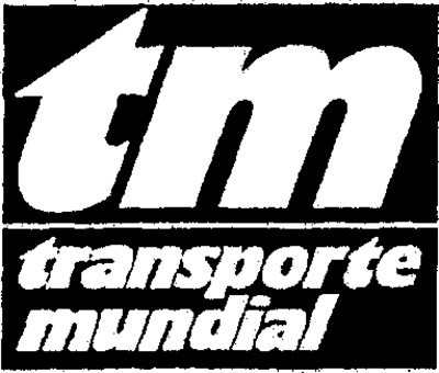 TM TRANSPORTE MUNDIAL
