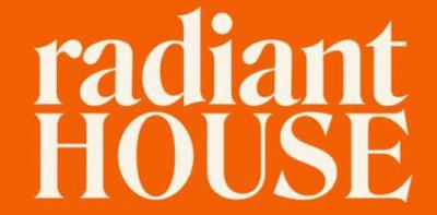 RADIANT HOUSE