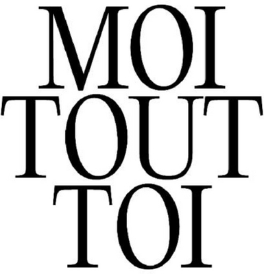 MOI TOUT TOI