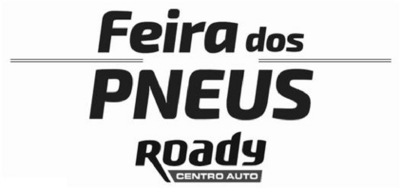 FEIRA DOS PNEUS ROADY CENTRO AUTO