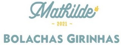 MATHILDE 2021 BOLACHAS GIRINHAS