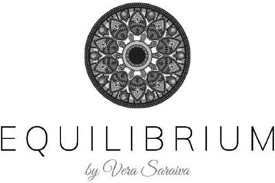EQUILIBRIUM BY VERA SARAIVA