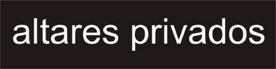 ALTARES PRIVADOS