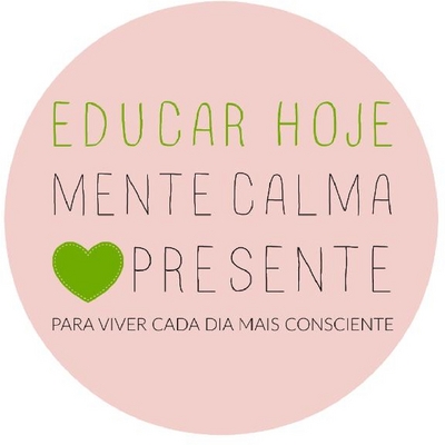 EDUCAR HOJE - MENTE CALMA PRESENTE PARA VIVER CADA DIA MAIS CONSCIENTE