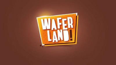 WAFER LAND!