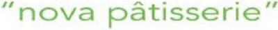 NOVA PÂTISSERIE