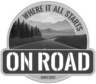 ON ROAD WHERE IT ALL STARTS SINCE 2022
