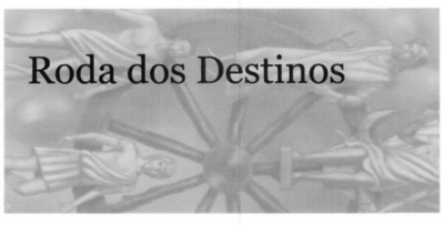 RODA DOS DESTINOS