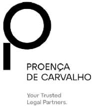 PROENÇA DE CARVALHO - YOUR TRUSTED LEGAL PARTNERS