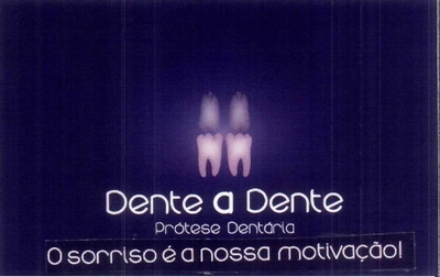 DENTE A DENTE PRÓTESE DENTÁRIA O SORRISO É A NOSSA MOTIVAÇÃO