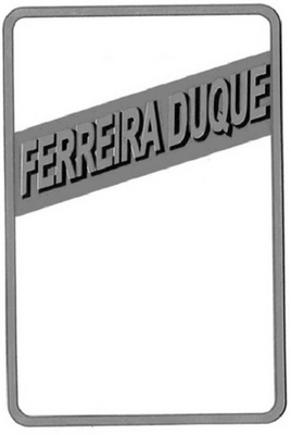 FERREIRA DUQUE