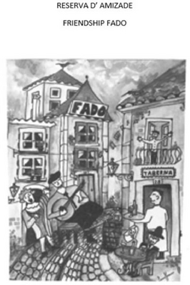 RESERVA D' AMIZADE FRIENDSHIP FADO