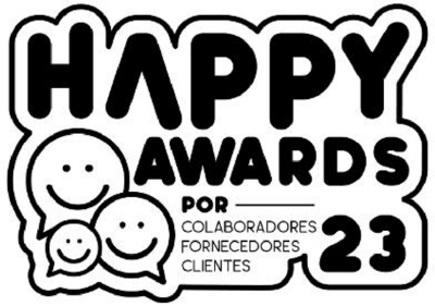 HAPPY AWARDS 23 POR COLABORADORES FORNECEDORES CLIENTES