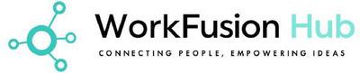 WORKFUSION HUB  CONNECTING PEOPLE, EMPOWERING IDEAS