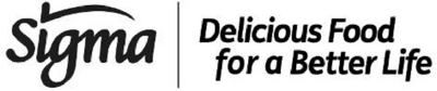 SIGMA DELICIOUS FOOD FOR A BETTER LIFE