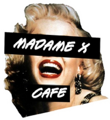 MADAME X CAFE