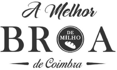 A MELHOR BROA DE MILHO DE COIMBRA