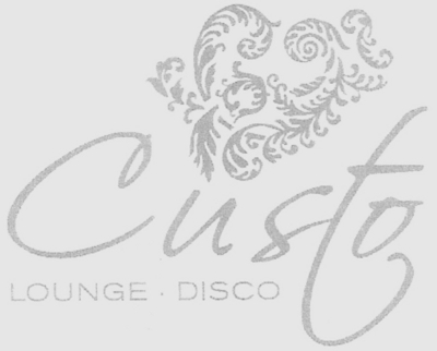CUSTO LOUNGE . DISCO